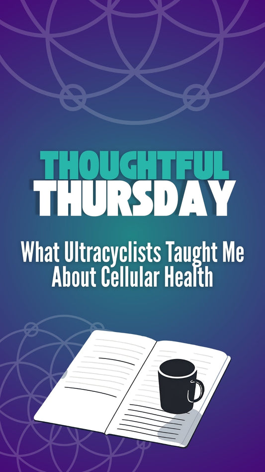 What Ultracyclists Taught Me About Cellular Health